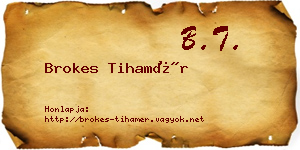 Brokes Tihamér névjegykártya